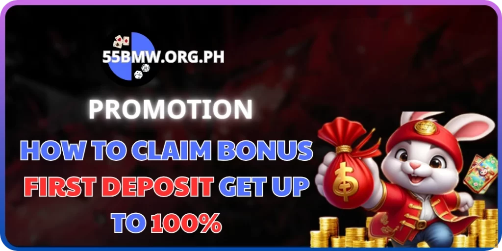 How to Claim Bonus First Deposit Get Up to 100% At 55bmw